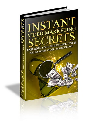 Product picture Instant Video Marketing Secrets - Dominate Niche Markets